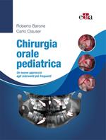 Chirurgia orale pediatrica. Un nuovo approccio agli interventi più frequenti