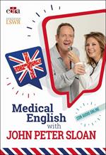 Medical English with John Peter Sloan. Con Audio