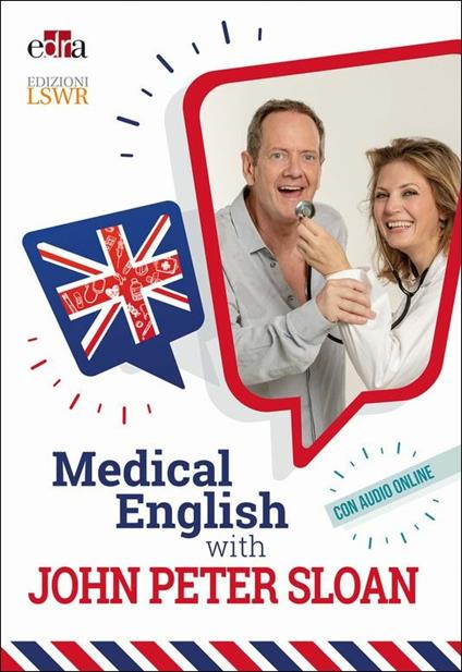 Medical English with John Peter Sloan. Con Audio - John Peter Sloan - copertina