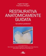 Restaurativa anatomicamente guidata nei settori posteriori