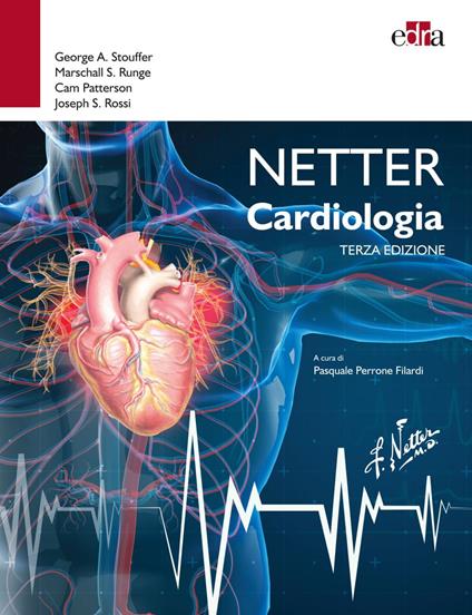 Netter cardiologia - Cam Patterson,Joseph S. Rossi,Marschall S. Runge,George A. Stouffer - ebook