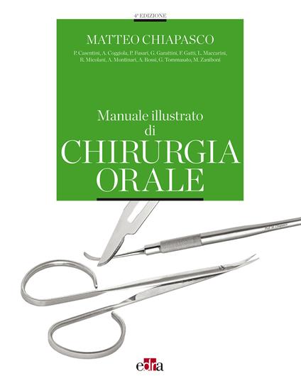 Manuale illustrato di chirurgia orale - Matteo Chiapasco - copertina