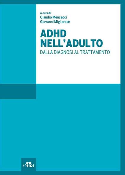 ADHD nell'adulto. Dalla diagnosi al trattamento - copertina