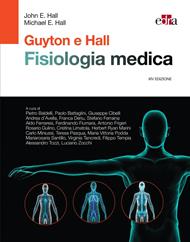 Guyton & Hall. Fisiologia medica. Con test di autovalutazione