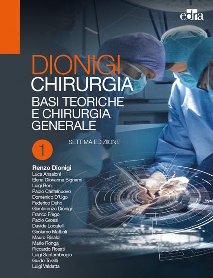 Chirurgia: Basi teoriche e chirurgia generale-Chirurgia specialistica. Vol. 1-2 - Renzo Dionigi - copertina