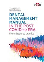 DENTAL MANAGEMENT MANUAL IN THE POST COVID-19 ERA