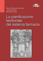 La pianificazione territoriale del sistema farmacia