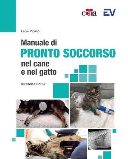 Manuale di pronto soccorso del cane e del gatto - Fabio Viganò - ebook