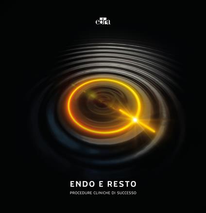 Endo e Resto. Procedure cliniche di successo - copertina