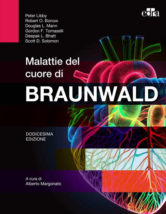 Malattie del cuore di Braunwald - Peter Libby,Robert O. Bonow,Douglas L. Mann - copertina