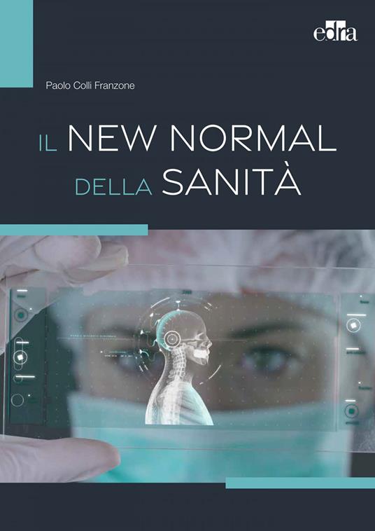 Il new normal della sanità - Paolo Colli Franzone - ebook