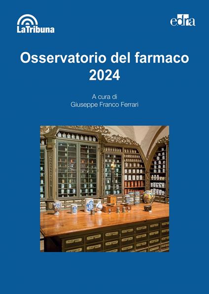 Osservatorio del farmaco 2024 - Giuseppe Franco Ferrari - ebook