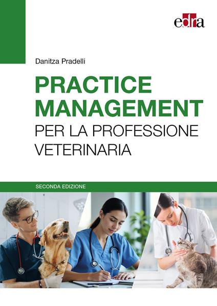 Practice management per la professione veterinaria - Danitza Pradelli - copertina