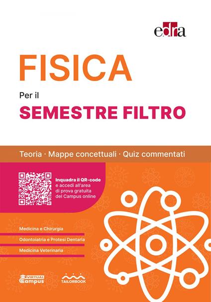 Fisica per il semestre filtro. Teoria, mappe concettuali, quiz commentati - AA.VV. - ebook