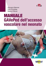 Manuale GAVePed dell'accesso vascolare nel neonato