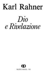 Dio e rivelazione. Nuovi saggi. Vol. 7