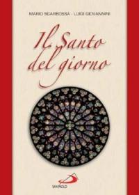Il santo del giorno - Mario Sgarbossa,Luigi Giovannini - copertina