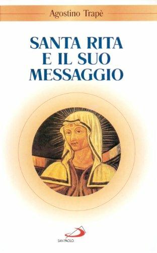 Santa Rita e il suo messaggio. «Tutta a Lui si diede» - Agostino Trapè - copertina