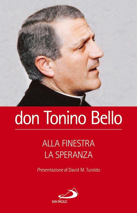 Alla finestra la speranza. Lettere di un vescovo - Antonio Bello - 4