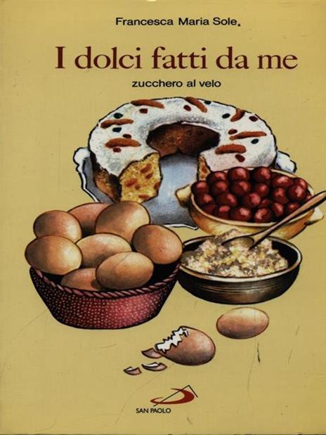 I dolci fatti da me - Francesca M. Sole - 3