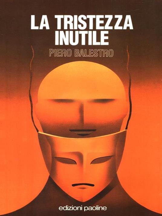 La tristezza inutile - Piero Balestro - copertina