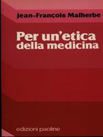 Per un'etica della medicina