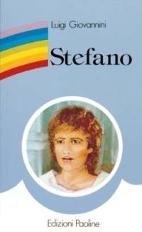 Stefano, primo martire della Chiesa - Luigi Giovannini - copertina