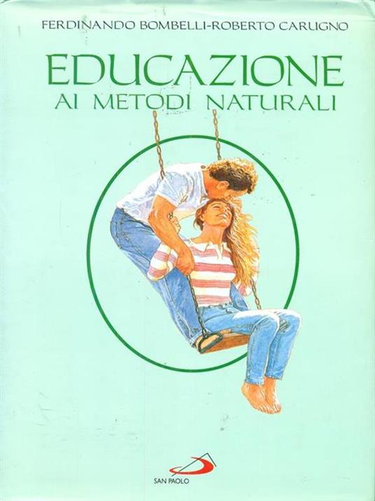 Educazione ai metodi naturali. Guida per coppie - Ferdinando Bombelli,Roberto Carugno - 3