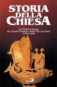 La Chiesa al tempo del Grande Scisma e della crisi conciliare. Vol. 1 - E. Delaruelle,P. Ourliac,Giuseppe Alberigo - copertina