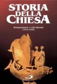 Storia della Chiesa. Vol. 2/2: Restaurazione e crisi liberale (1815-1846) - J. Leflon,Carmelo A. Naselli - copertina