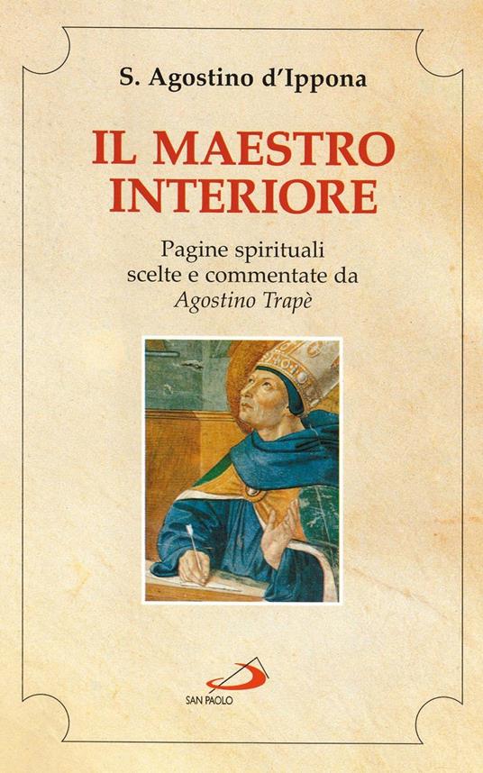 Il maestro interiore. Pagine spirituali - Agostino (sant') - copertina