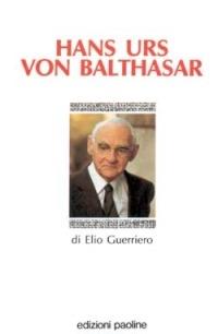 Hans Urs von Balthasar - Elio Guerriero - copertina