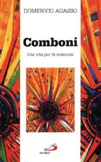 Comboni. Una vita per la missione - Domenico Agasso - copertina