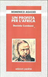 Comboni. Una vita per la missione