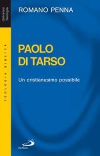 Paolo di Tarso. Un cristianesimo possibile - Romano Penna - copertina