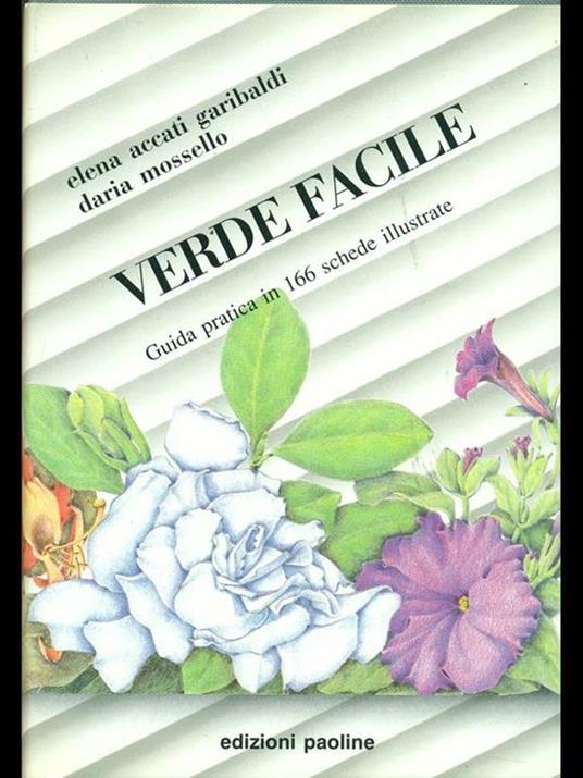Verde facile. Guida pratica in 166 schede illustrate - Elena Accati Garibaldi - copertina