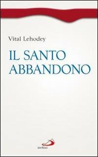 Il santo abbandono - Vital Lehodey - copertina