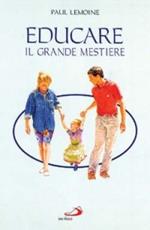 Educare: il grande mestiere