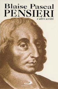 Pensieri. E altri scritti di e su Pascal - Blaise Pascal - copertina