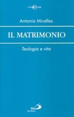 Il matrimonio. Teologia e vita