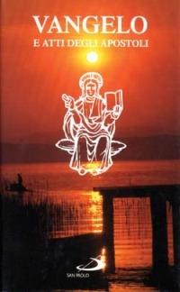 Vangelo e Atti degli apostoli. Nuovissima versione dai testi originali - copertina