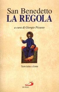 La regola. Testo latino a fronte - Benedetto (san) - copertina