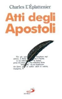 Atti degli Apostoli. Commento pastorale - Charles L'Éplattenier - copertina