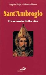 Sant'Ambrogio. Il racconto della vita