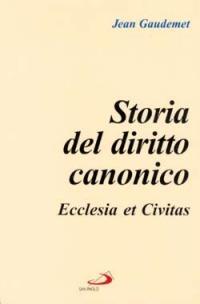 Storia del diritto canonico. Ecclesia et civitas - Jean Gaudemet - copertina