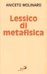 Libro Lessico di metafisica Aniceto Molinaro