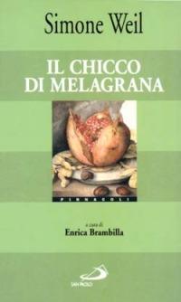 Il chicco di melagrana - Simone Weil - copertina
