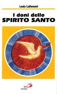 I doni dello Spirito Santo - Louis Lallemant - copertina
