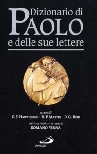 Dizionario di Paolo e delle sue lettere - Gerald F. Hawthorne,Ralph C. Martin,Daniel G. Reid - copertina