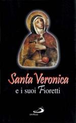 Santa Veronica e i suoi fioretti